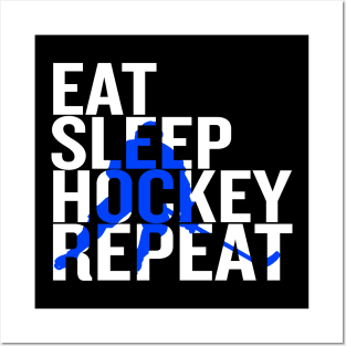 Eat Sleep Hockey Repeat Posters and Art